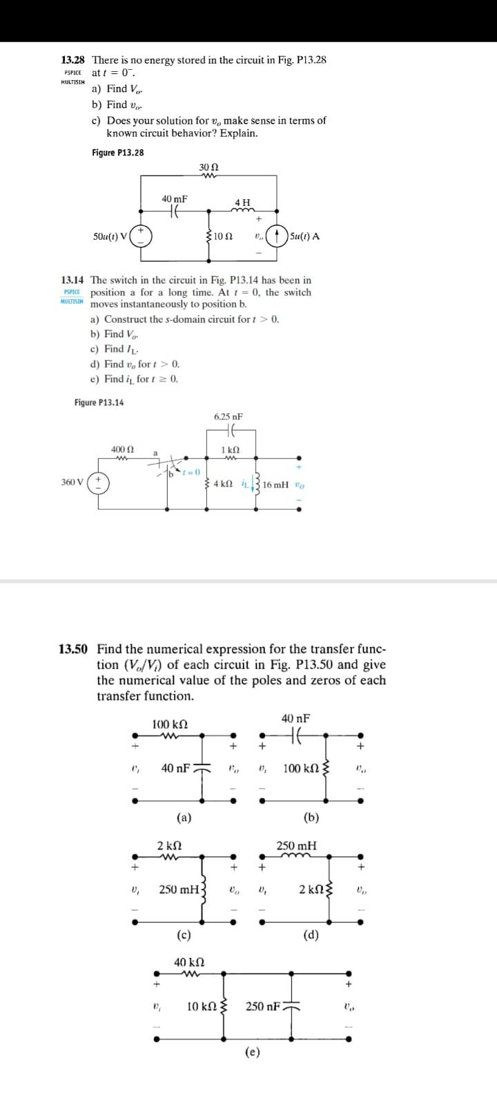Multisin 13 28 There Is No Energy Stored In The Circuit In Fig P13 28 Pspice At T 0 A Find Ver B Find Vir C Does 1