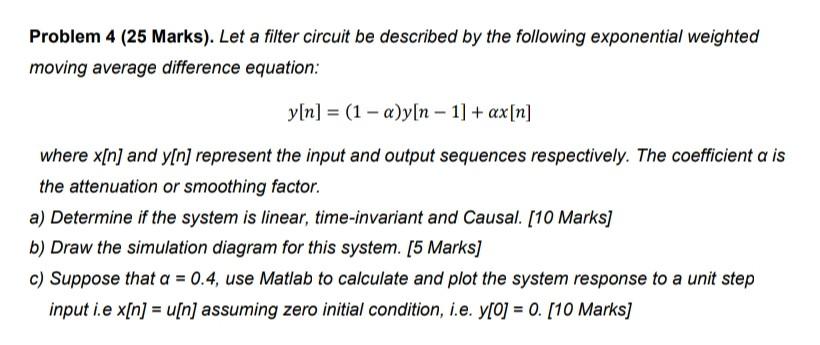 Please Solve All The Parts Do The Code In Matlab For Part C Attempt Only If You Can Do All The Parts Do Not Post An 1
