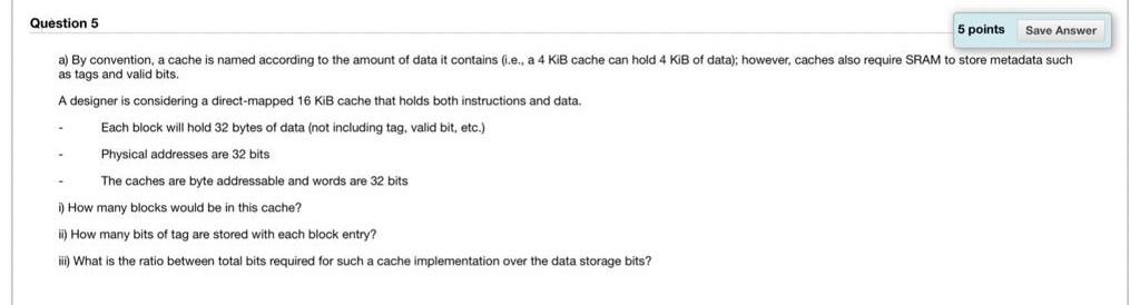 Question 5 5 Points Save Answer A By Convention A Cache Is Named According To The Amount Of Data It Contains E A 4 1