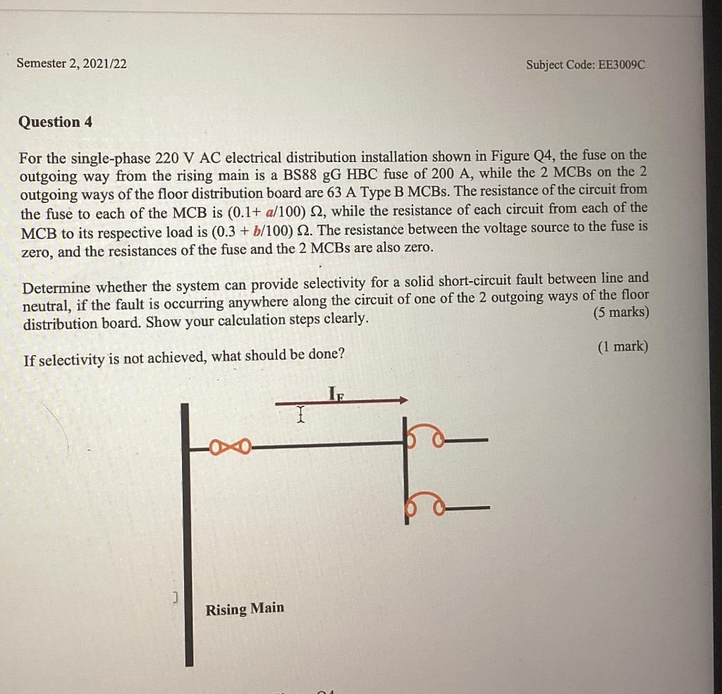 Semester 2 2021 22 Subject Code Ee3009c Question 4 For The Single Phase 220 V Ac Electrical Distribution Installation 1