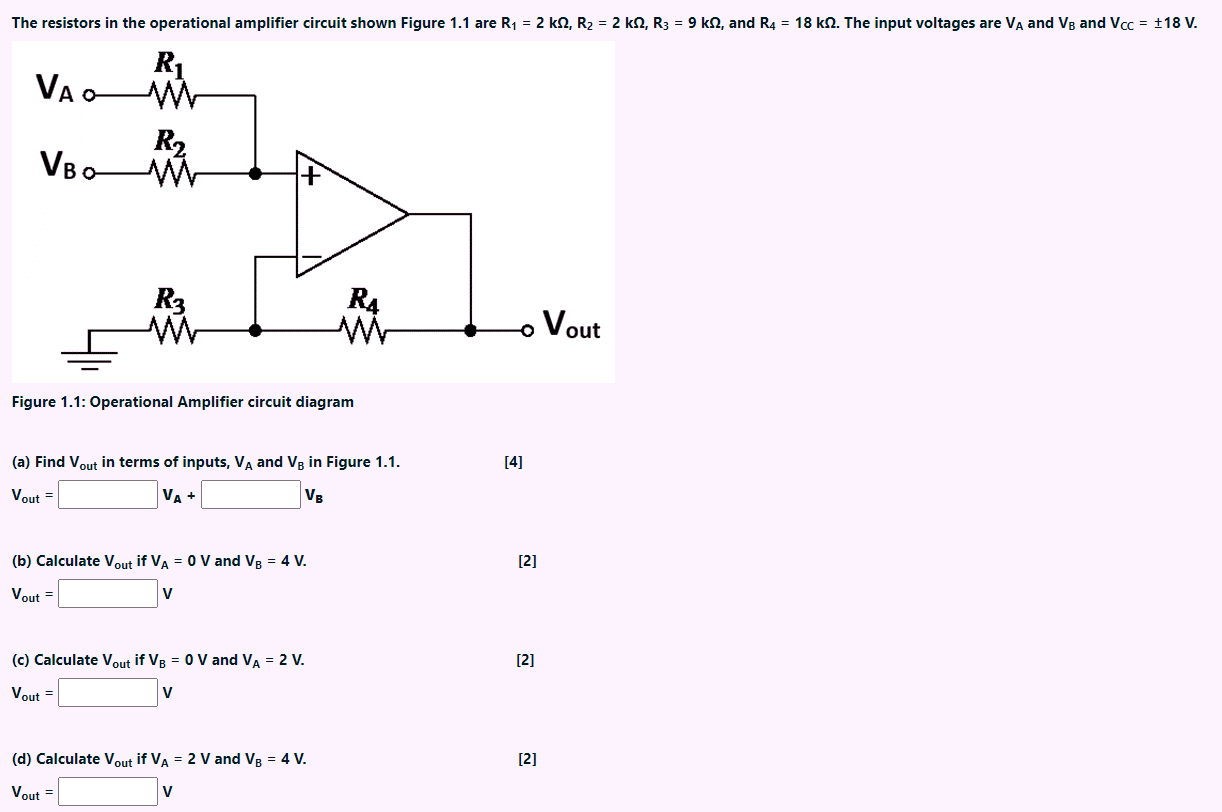 The Resistors In The Operational Amplifier Circuit Shown Figure 1 1 Are R1 2 K22 R2 2 K22 R3 9 K2 And R4 18 K 1