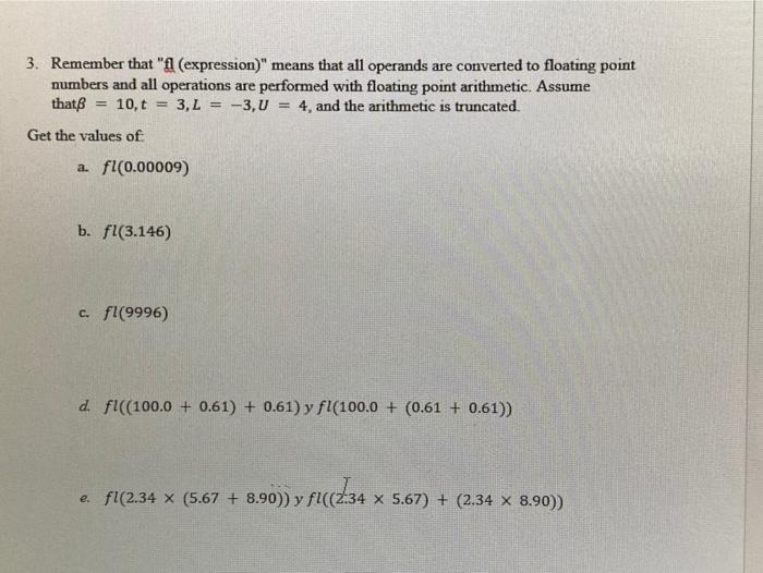 3 Remember That Fl Expression Means That All Operands Are Converted To Floating Point Numbers And All Operations Ar 1