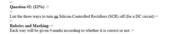 A Question 2 12 List The Three Ways To Turn An Silicon Controlled Rectifiers Scr Off For A Dc Circuit Rubrics A 1
