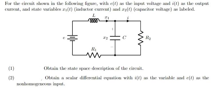 For The Circuit Shown In The Following Figure With E T As The Input Voltage And I T As The Output Current And State 1