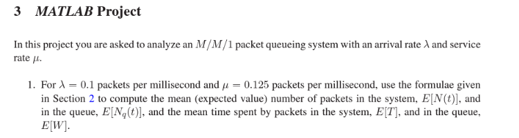 Matlab Project In This Project You Are Asked To Analyze An M M 1 Packet Queueing System With An Arrival Rate And Servi 1