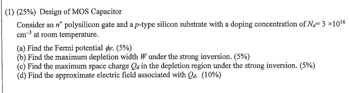 1 25 Design Of Mos Capacitor Consider An Nt Polysilicon Gate And A P Type Silicon Substrate With A Doping Concentra 1