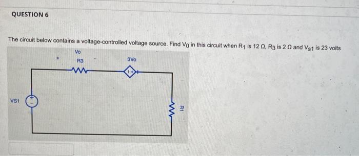 Question 6 The Circuit Below Contains A Voltage Controlled Voltage Source Find Vo In This Circuit When Rt Is 12 R3 Is 1