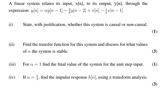 A Linear System Relates Its Input X N To Its Output Y N Through The Expression Y N Ay N 1 Ky N 2 E N 1
