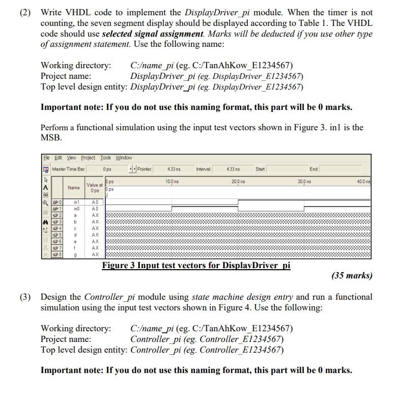 2 Write Vhdl Code To Implement The Display Driver Pi Module When The Timer Is Not Counting The Seven Segment Display 1