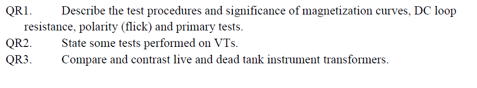 Qr1 Describe The Test Procedures And Significance Of Magnetization Curves Dc Loop Resistance Polarity Flick And Pri 1
