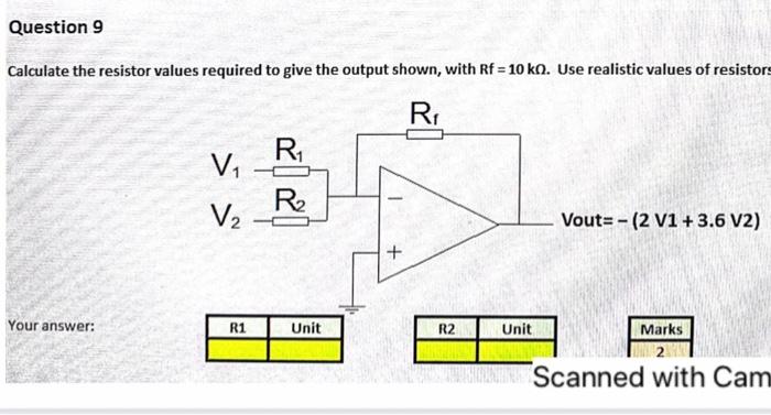 Question 9 Calculate The Resistor Values Required To Give The Output Shown With Rf 10 Kn Use Realistic Values Of Res 1