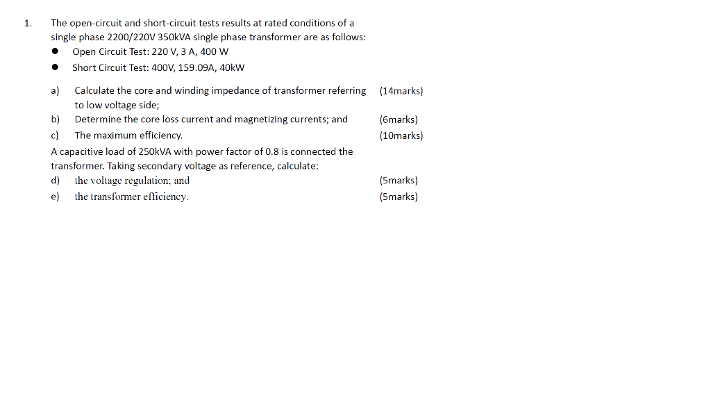 1 The Open Circuit And Short Circuit Tests Results At Rated Conditions Of A Single Phase 2200 220v 350kva Single Phase 1