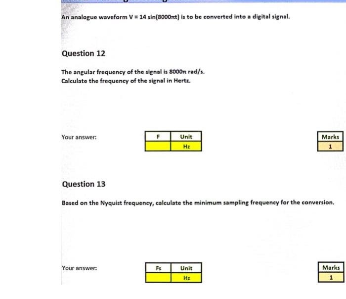 Question 13 Based On The Nyquist Frequency Calculate The Minimum Sampling Frequency For The Conversion Your Answer Es 3
