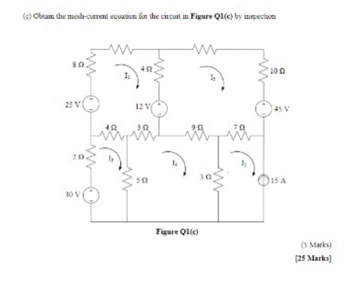 Obtain The Meski Current Equation For The Circuit In Figure Q1 E By Inspectwa M 102 I 1 25 12v 45 V 42 32 993 7 2 1