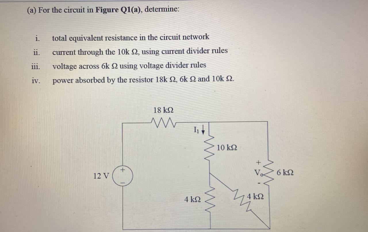A For The Circuit In Figure Q1 A Determine I U Total Equivalent Resistance In The Circuit Network Current Through 1