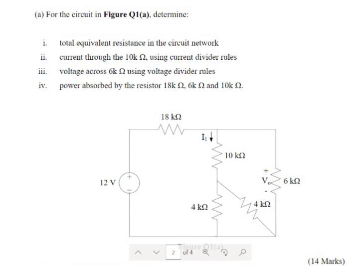 A For The Circuit In Figure Q1 A Determine I Ii Total Equivalent Resistance In The Circuit Network Current Throug 1