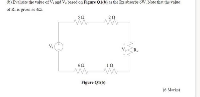 B Evaluate The Value Of V And V Based On Figure Q1 B As The Rx Absorbs 6w Note That The Value Of Rx Is Given As 42 1