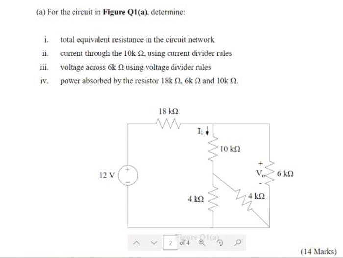 A For The Circuit In Figure Q1 A Determine I Total Equivalent Resistance In The Circuit Network Ii Current Through 1