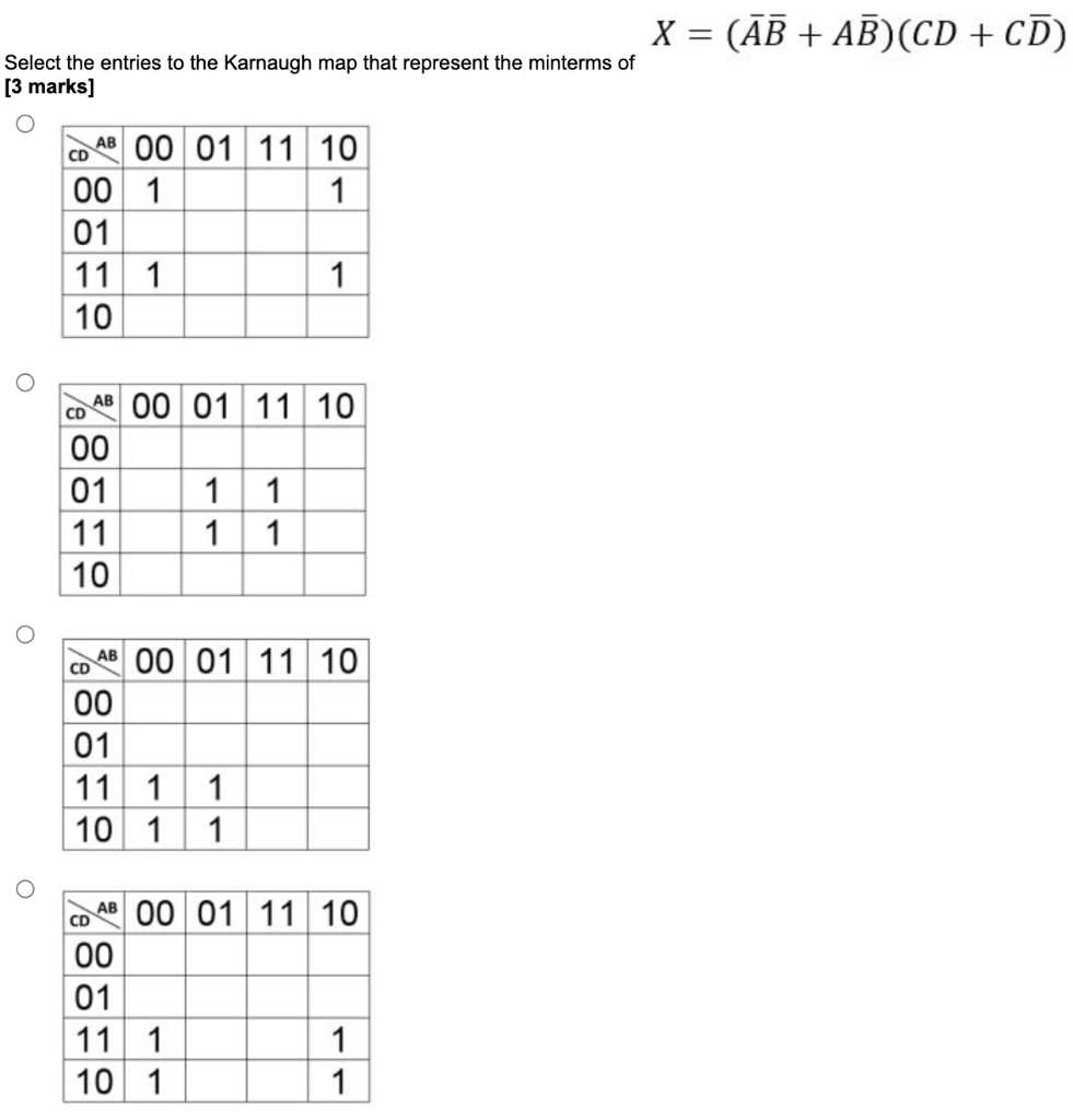 X Ab Ab Cd Cd Select The Entries To The Karnaugh Map That Represent The Minterms Of 3 Marks Cd Ab 00 01 11 10 1
