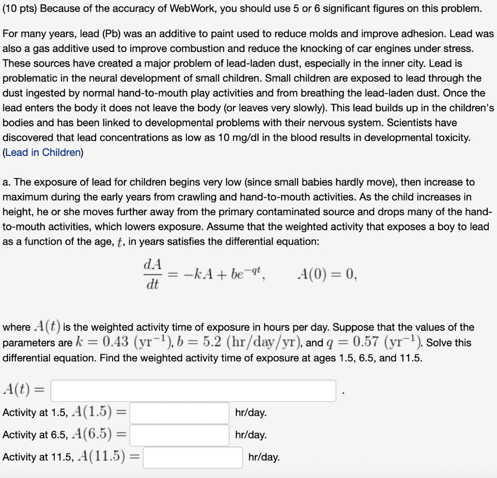 10 Pts Because Of The Accuracy Of Webwork You Should Use 5 Or 6 Significant Figures On This Problem For Many Years 1