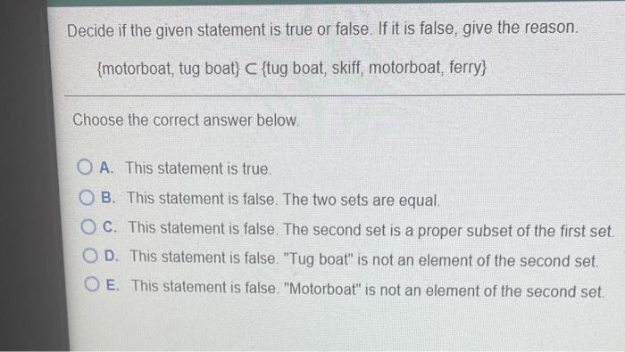 Decide If The Given Statement Is True Or False If It Is False Give The Reason Motorboat Tug Boat C Tug Boat Skiff 1
