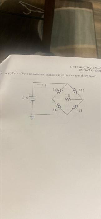 Ecet 110 Circuit Anal Homework Cha 9apply Delta Wye Conversions And Can Be Current In The Circuit Shown Below 2 2 12 20 1