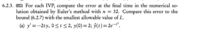 6 2 3 O For Each Ivp Compute The Error At The Final Time In The Numerical So Lution Obtained By Euler S Method With 1