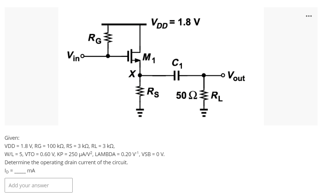 Vpp 1 8 V W Rg Vina Hem X C1 He O Vout 50 2 Brl Rs W41 Given Vdd 1 8 V Rg 100 K2 Rs 3 K2 Rl 3 K W L 1