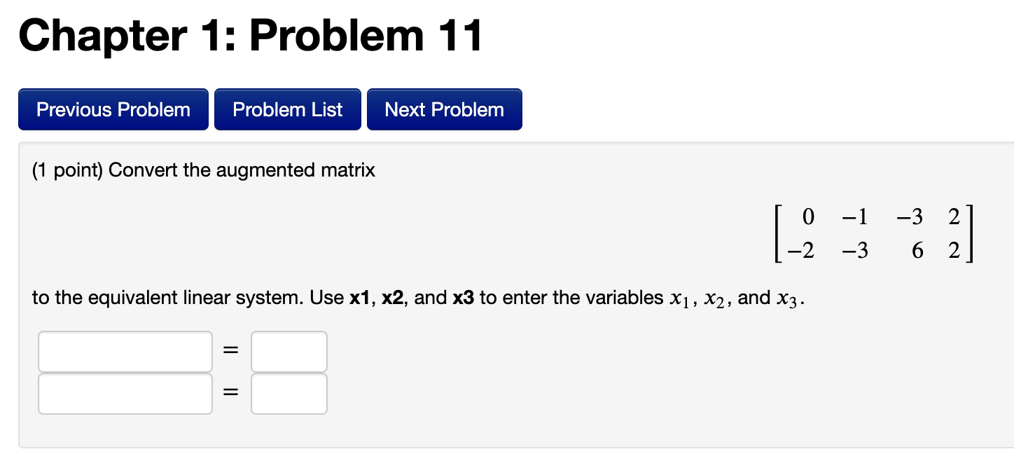 Chapter 1 Problem 11 Previous Problem Problem List Next Problem 1 Point Convert The Augmented Matrix 12 532 2 0 1 1