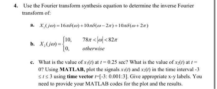 4 Use The Fourier Transform Synthesis Equation To Determine The Inverse Fourier Transform Of A X Jo 1678 0 1018 1