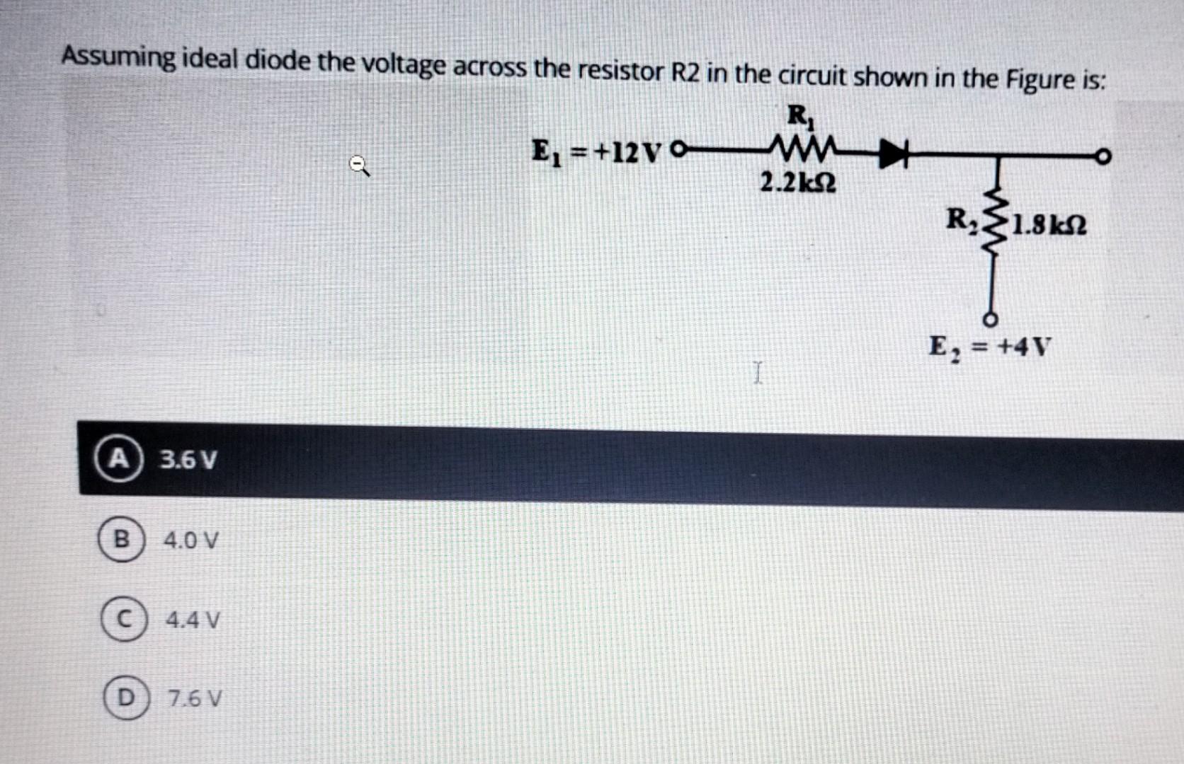 Assuming Ideal Diode The Voltage Across The Resistor R2 In The Circuit Shown In The Figure Is R E 12v 0 W 2 2k92 R 1