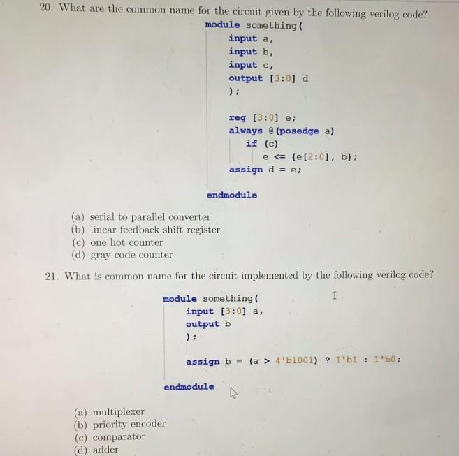 20 What Are The Common Name For The Circuit Given By The Following Verilog Code Module Something Input A Input B Inp 1