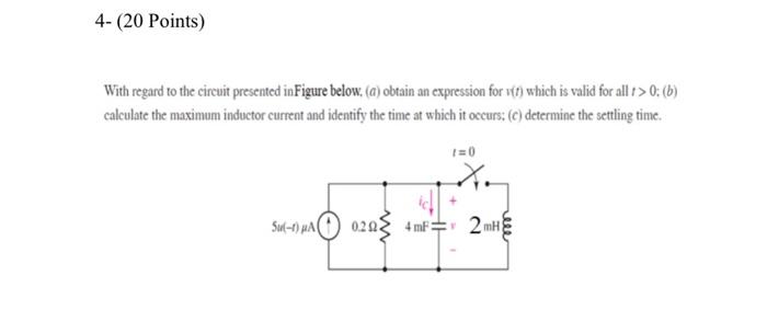 4 20 Points With Regard To The Circuit Presented In Figure Below A Obtain An Expression For Vit Which Is Valid For 1