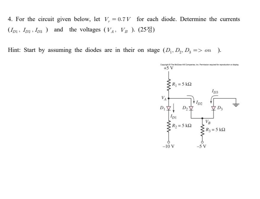 4 For The Circuit Given Below Let V 0 7v For Each Diode Determine The Currents Ipi 1p2 1p And The Voltages V 1
