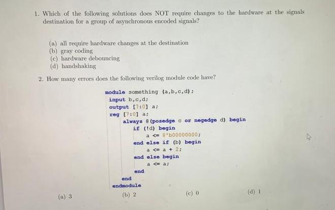 1 Which Of The Following Solutions Does Not Require Changes To The Hardware At The Signals Destination For A Group Of A 1