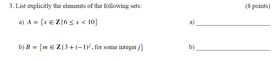 3 List Explicitly The Elements Of The Following Sets 8 Points A A X Z 6 X 10 A B B M Z 3 1 Fo 1