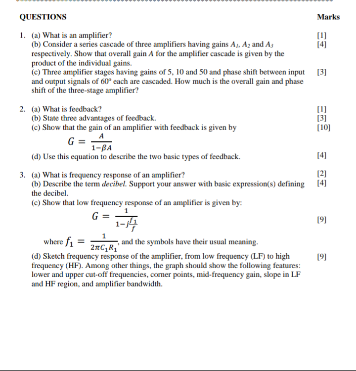 Questions Marks 1 A What Is An Amplifier 1 B Consider A Series Cascade Of Three Amplifiers Having Gains A Az A 1