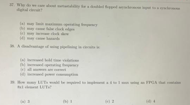 37 Why Do We Care About Metastability For A Doubled Flopped Asynchronous Input To A Synchronous Digital Circuit A Ma 1