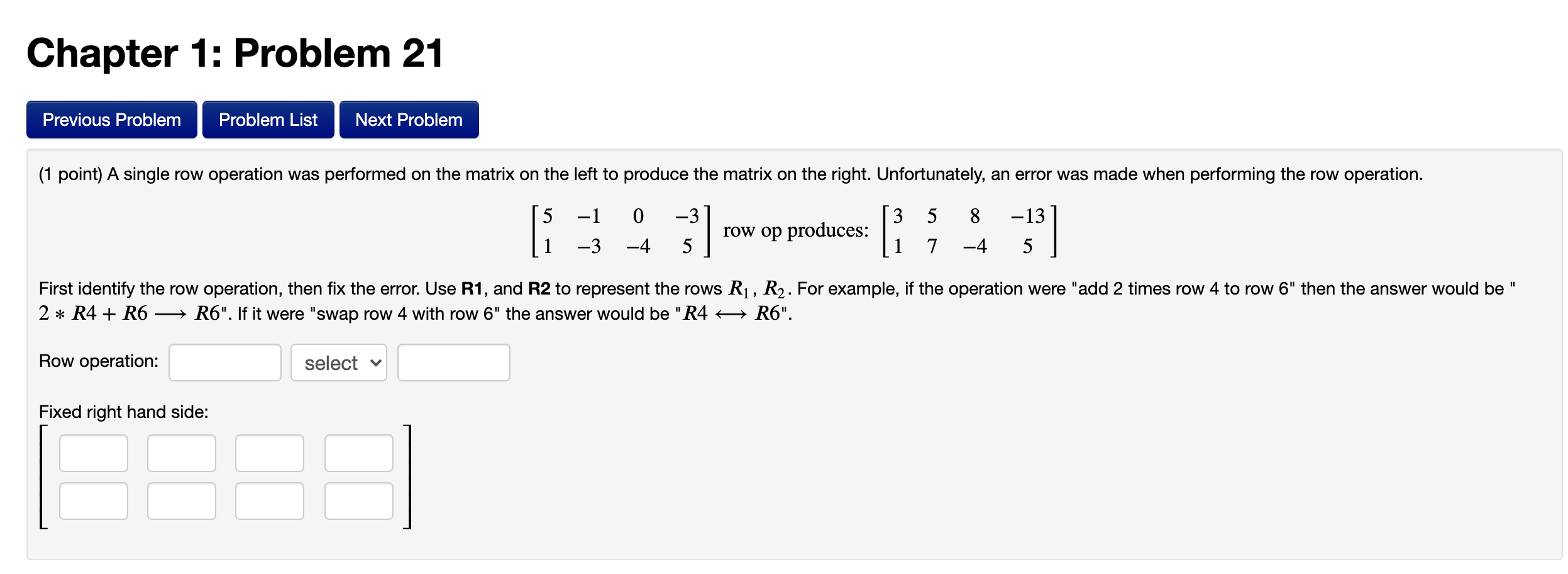 Chapter 1 Problem 21 Previous Problem Problem List Next Problem 1 Point A Single Row Operation Was Performed On The M 1