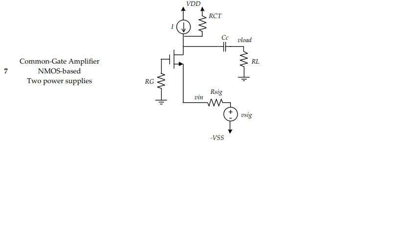 For The Following Circuit Perform The Necessary Analyses 1 Dc Analysis Id Gm 2 Ac Small Signal Analysis In The Mi 1