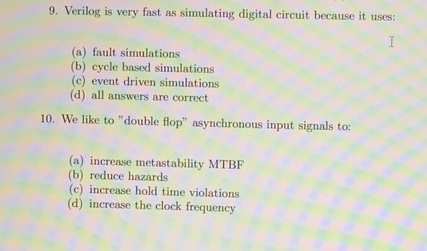 9 Verilog Is Very Fast As Simulating Digital Circuit Because It Uses I A Fault Simulations B Cycle Based Simulatio 1