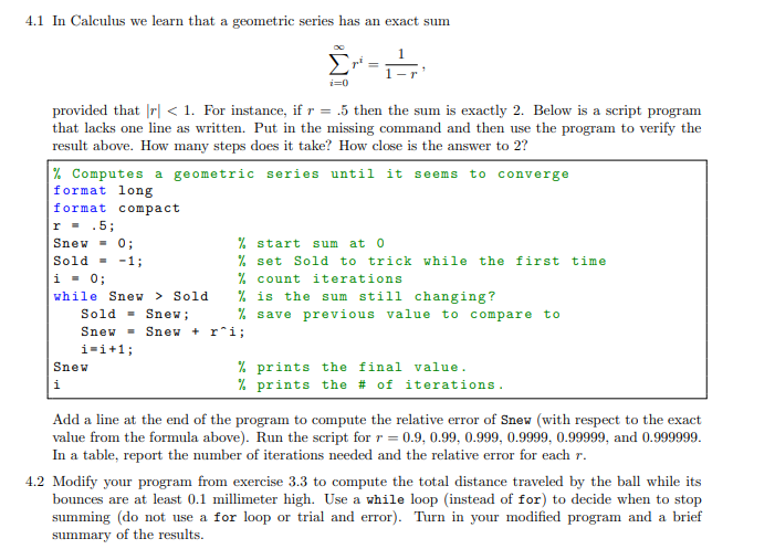 4 1 In Calculus We Learn That A Geometric Series Has An Exact Sum I 0 Provided That R 1 For Instance If R 5 Then T 1