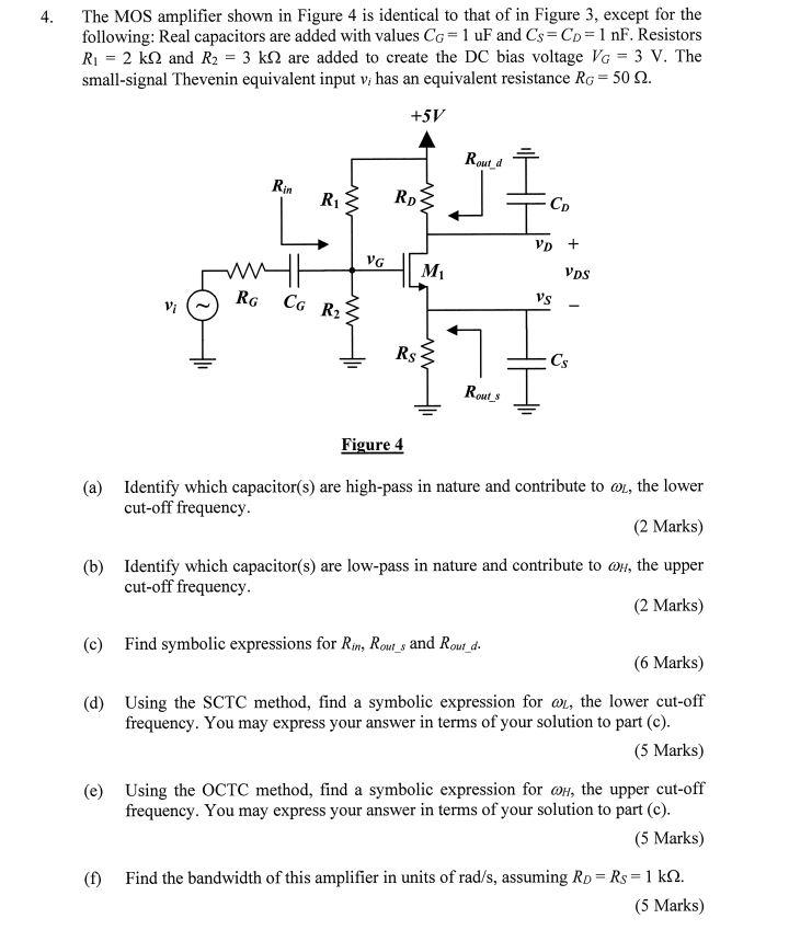 4 The Mos Amplifier Shown In Figure 4 Is Identical To That Of In Figure 3 Except For The Following Real Capacitors Ar 1