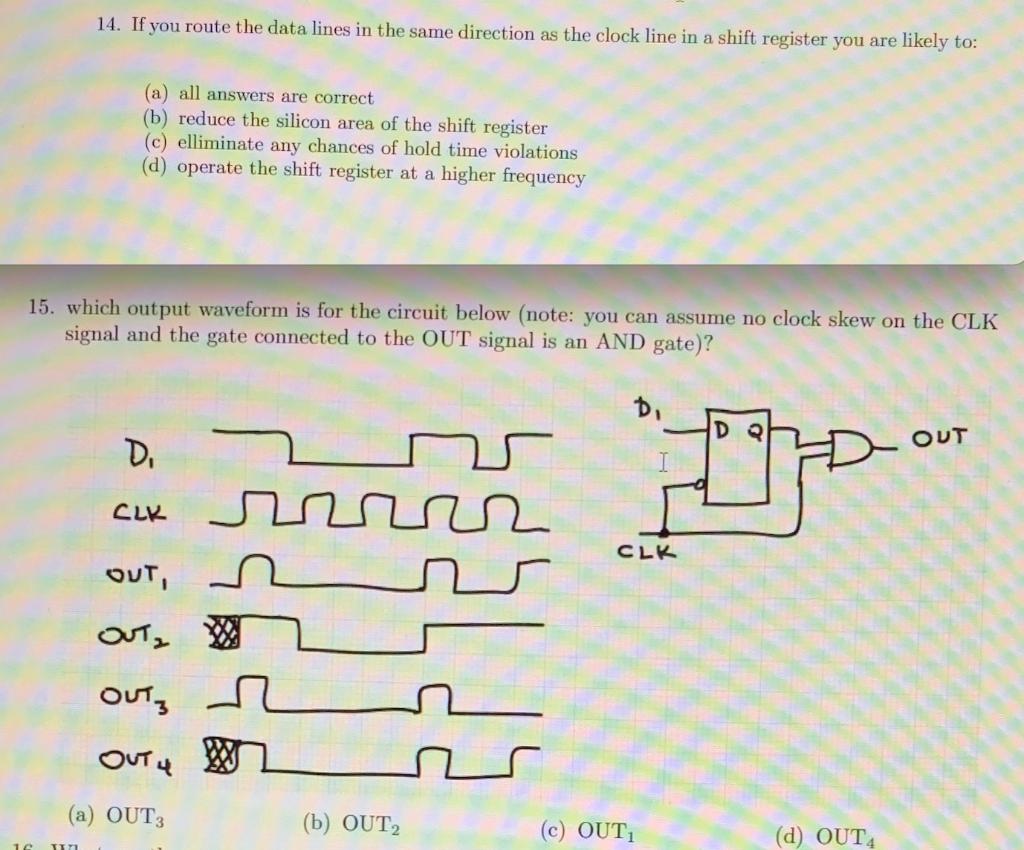 14 If You Route The Data Lines In The Same Direction As The Clock Line In A Shift Register You Are Likely To A All A 1