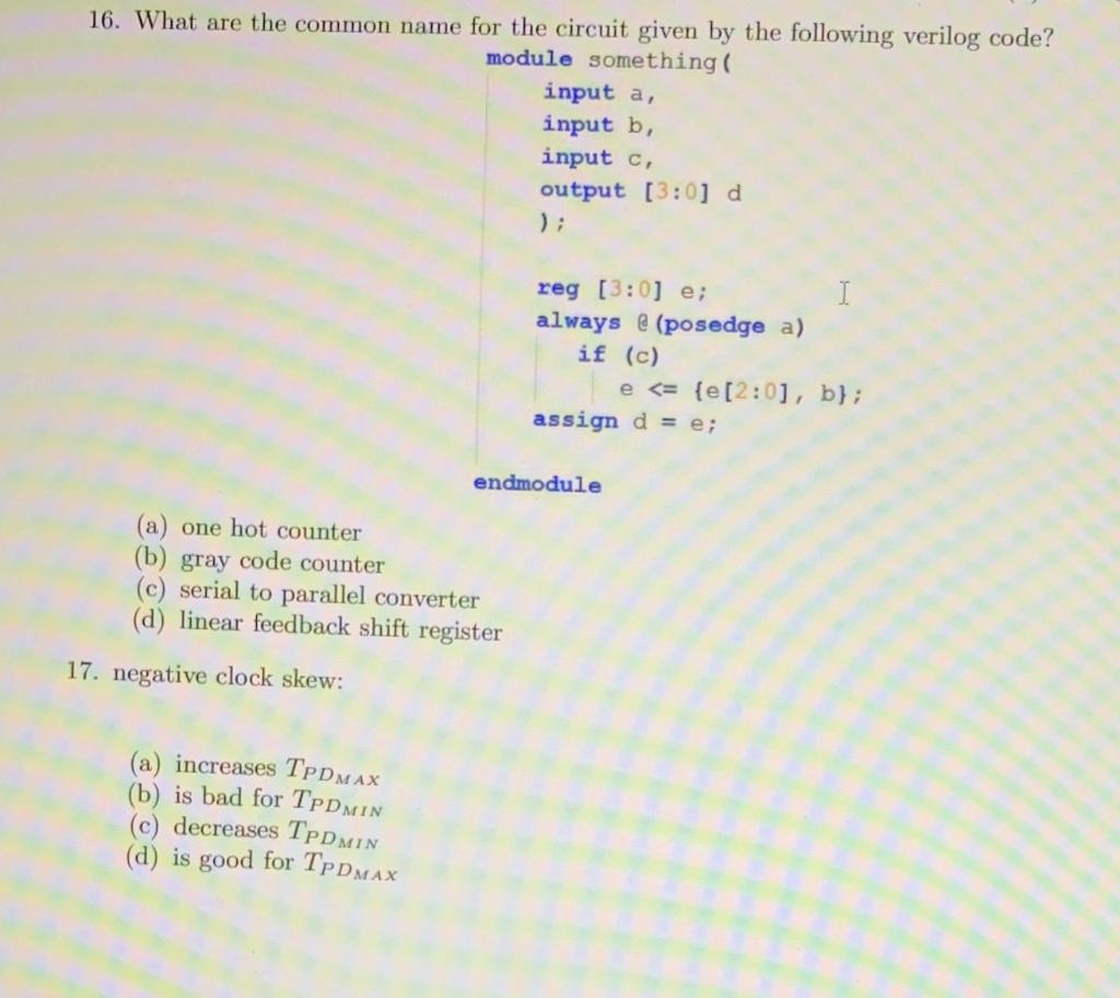 16 What Are The Common Name For The Circuit Given By The Following Verilog Code Module Something Input A Input B I 1