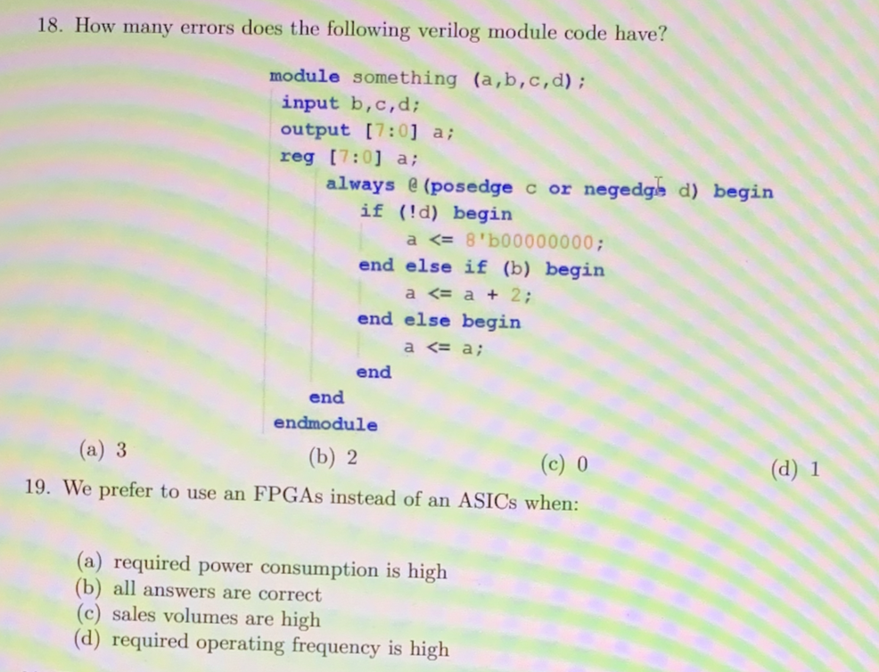 18 How Many Errors Does The Following Verilog Module Code Have Module Something A B C D Input B C D Output 7 0 A 1