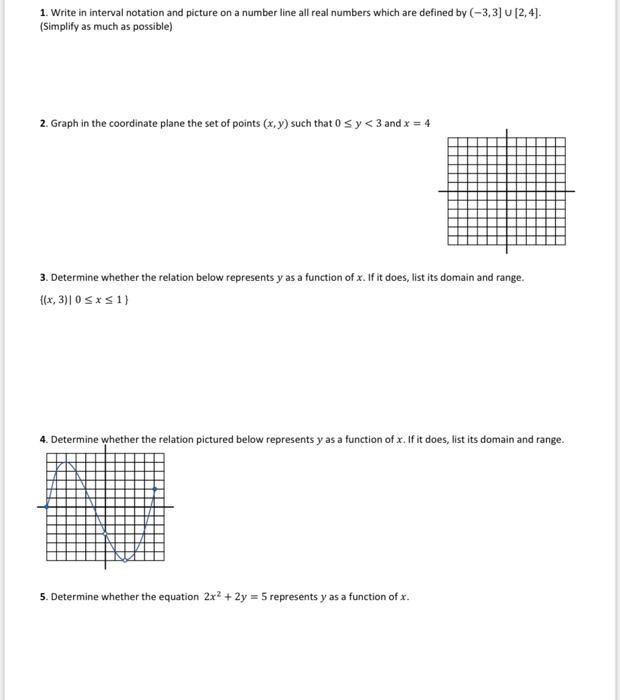 1 Write In Interval Notation And Picture On A Number Line All Real Numbers Which Are Defined By 3 3 U 2 4 Simp 1