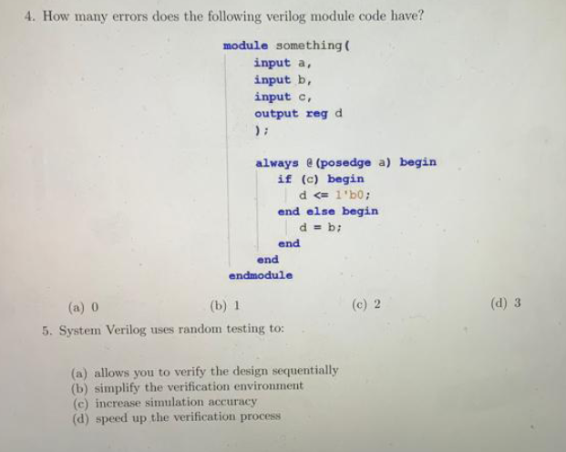 4 How Many Errors Does The Following Verilog Module Code Have Module Something Input A Input B Input C Output Reg A 1