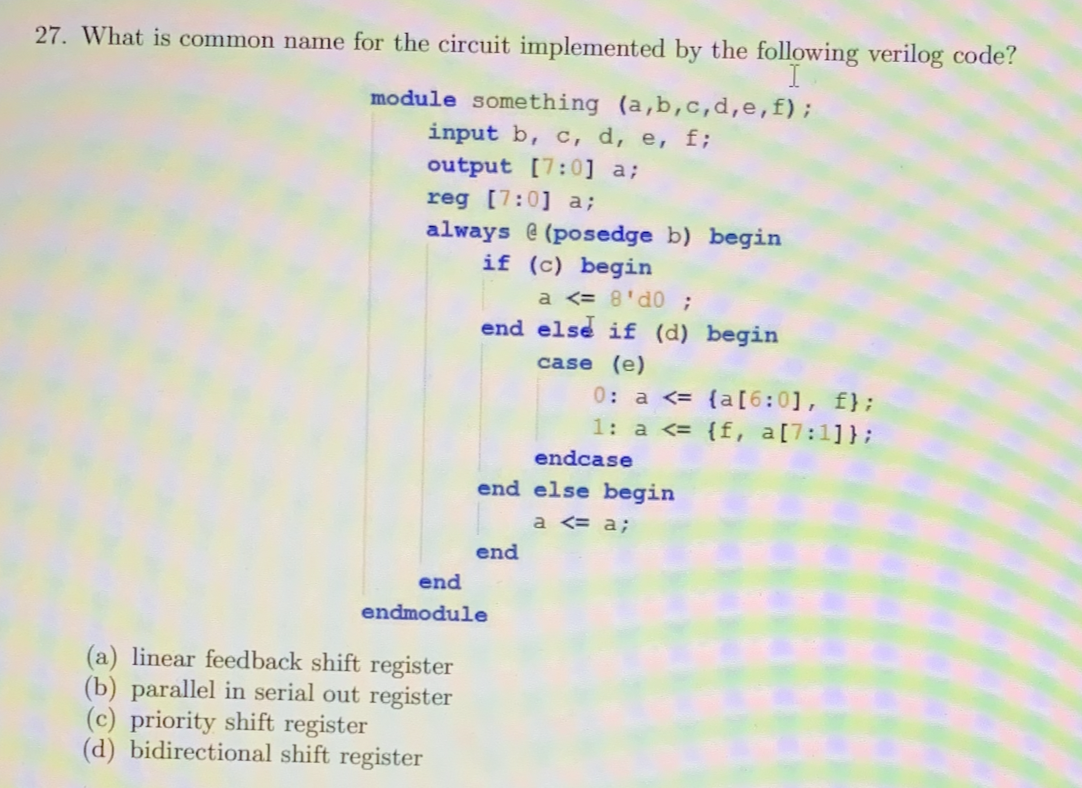 27 What Is Common Name For The Circuit Implemented By The Following Verilog Code Module Something A B C D E F Input 1