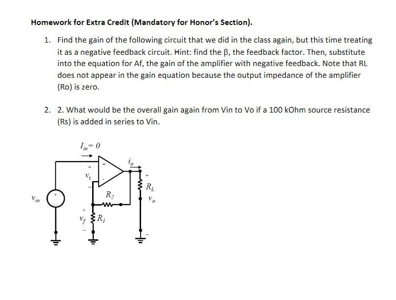 Homework For Extra Credit Mandatory For Honor S Section 1 Find The Gain Of The Following Circuit That We Did In The 1